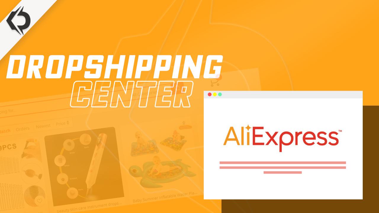 AliExpress dropshipping centre